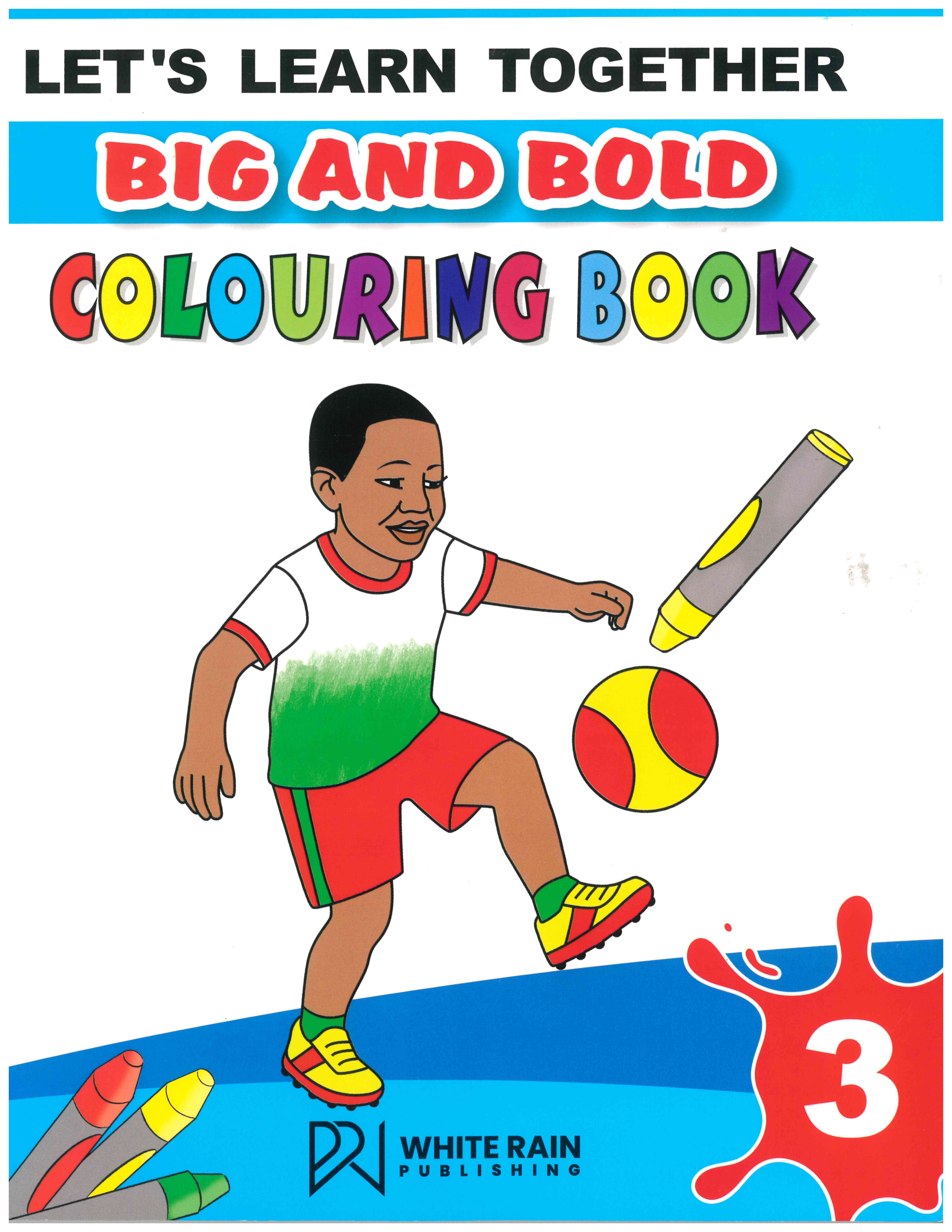 Let's Learn Together Big and Bold Colouring Book 3