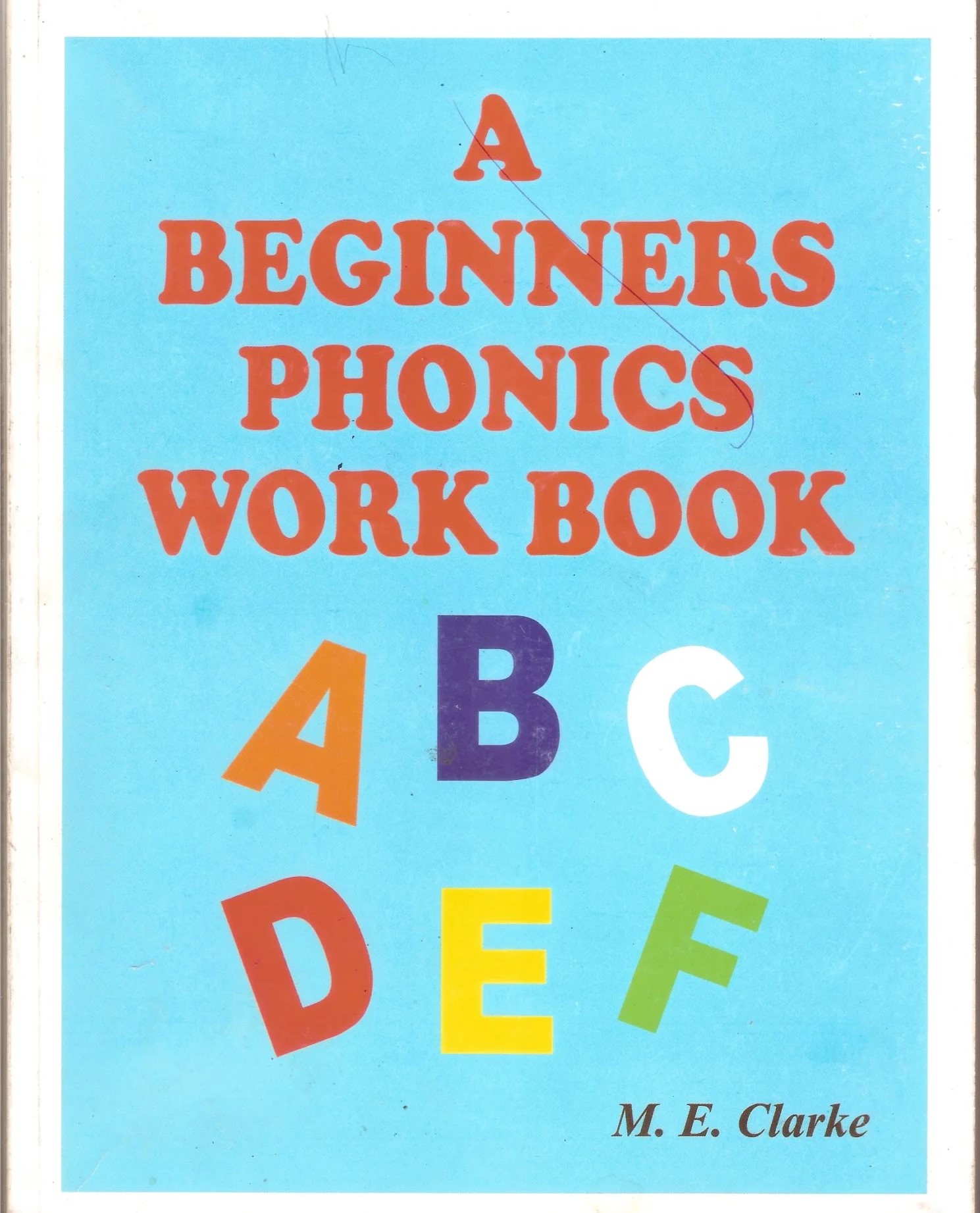 A Beginners Phonics Workbook